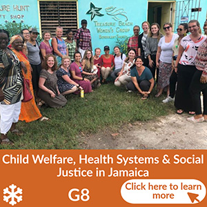 Child Welfare, Health Systems & Social Justice in Jamaica - Goal 8 - Winter & Summer Program