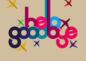Text that reads "hello goodbye" surrounded by multicolored airplanes