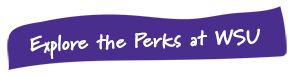 Explore the Perks at WSU