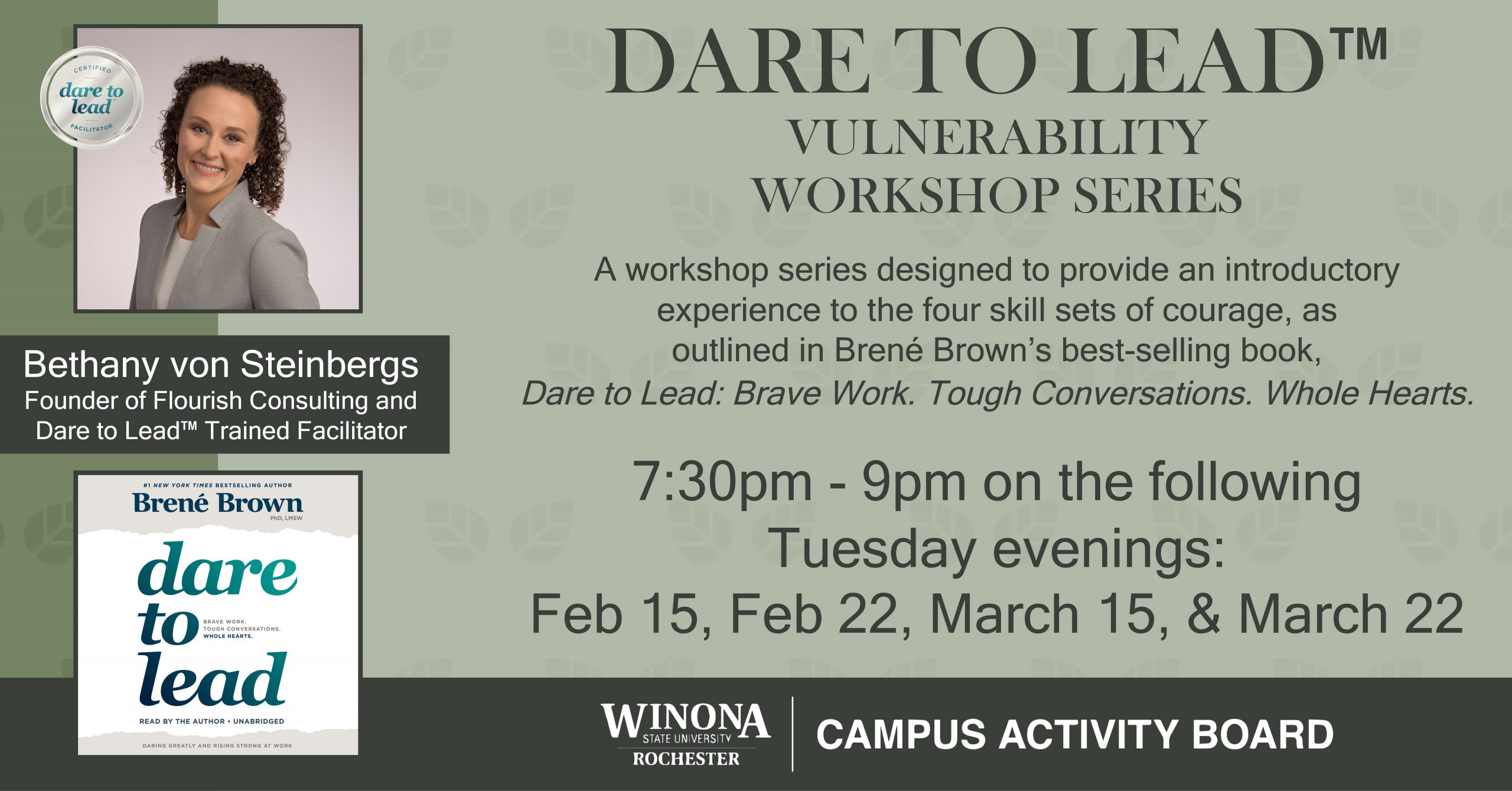 Dare To Lead Workshops will be held virtually on Tuesday evenings from 7:30-9 PM on February 15, February 22, March 15, and March 22