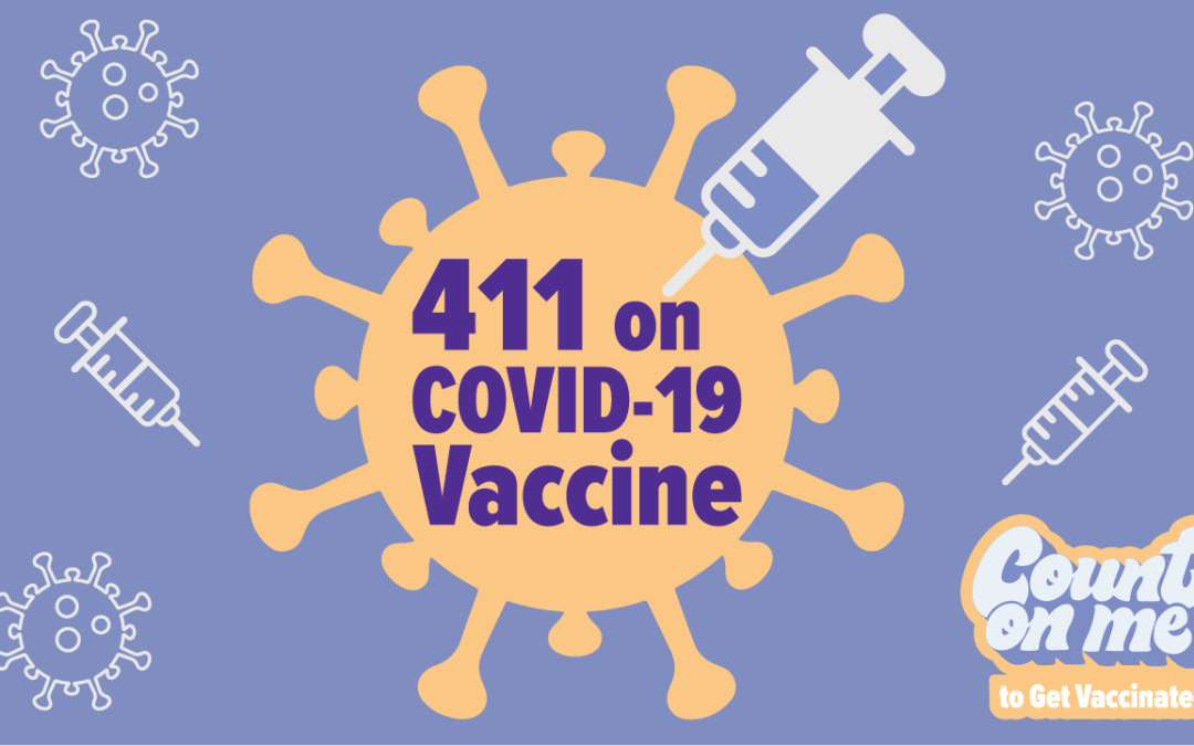 411 on the COVID-19 Vaccine